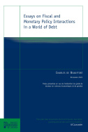 Essays on Fiscal and Monetary Policy Interactions in a World of Debt