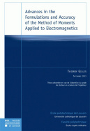 Advances in the Formulations and Accuracy of the Method of Moments Applied to Electromagnetics