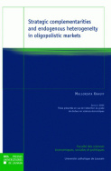 Strategic complementarities and endogenous heterogeneity in oligopolistic markets