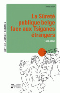 La Sûreté publique belge face aux Tsiganes étrangers (1858-1914)