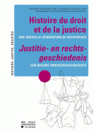 Histoire du droit et de la justice / Justitie- en rechts- geschiedenis