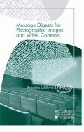 Message digests for photographic images and video contents
