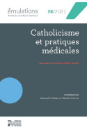 Émulations n° 38 : Catholicisme et pratiques médicales