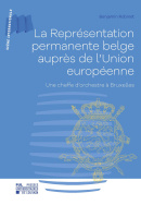 La Représentation permanente belge auprès de l'Union européenne