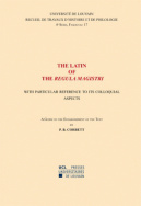 The Latin of the Regula Magistri with Particular Reference to Its Colloquial Aspects: a Guide to the Establishment of the Text