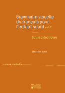 Grammaire visuelle du français pour l'enfant sourd vol. 3